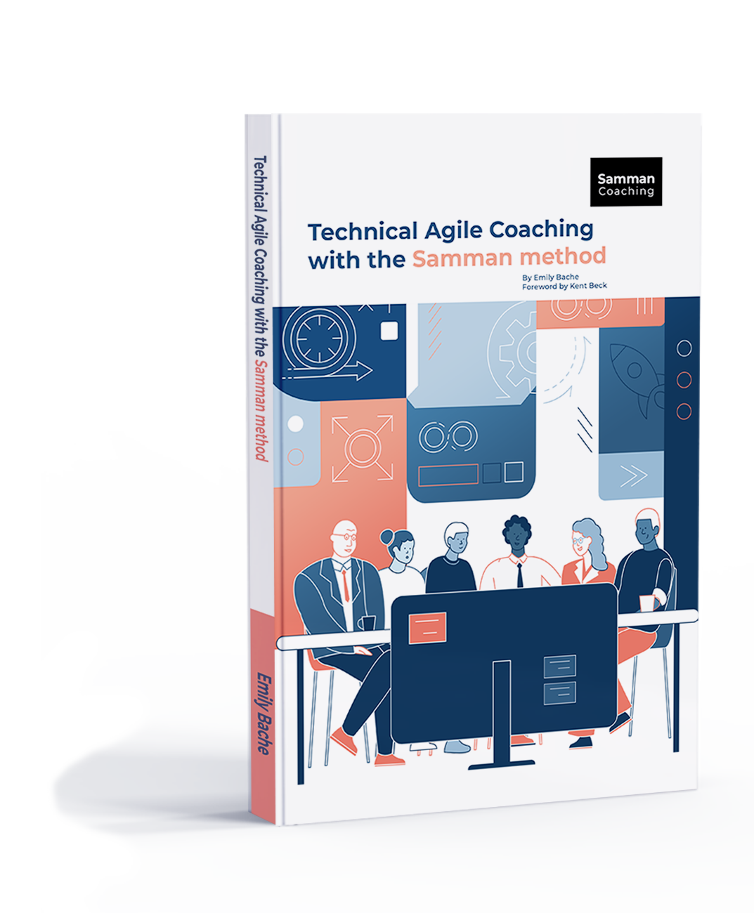 Mock-up Samman coaching Front view of the book 'Technical Agile Coaching with the Samman Method' by Emily Bache, featuring an illustrated cover with a team in a coaching session.